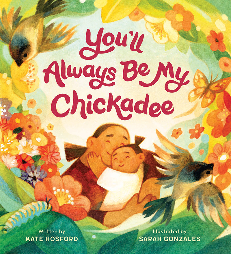 You'll Always Be My Chickadee Book